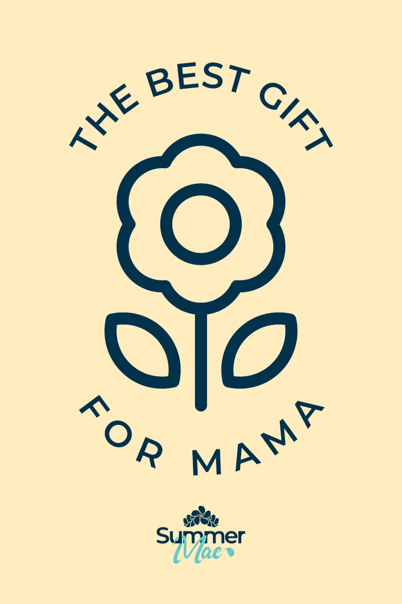 Summer Mae The Best Gift For Mama Gift Card